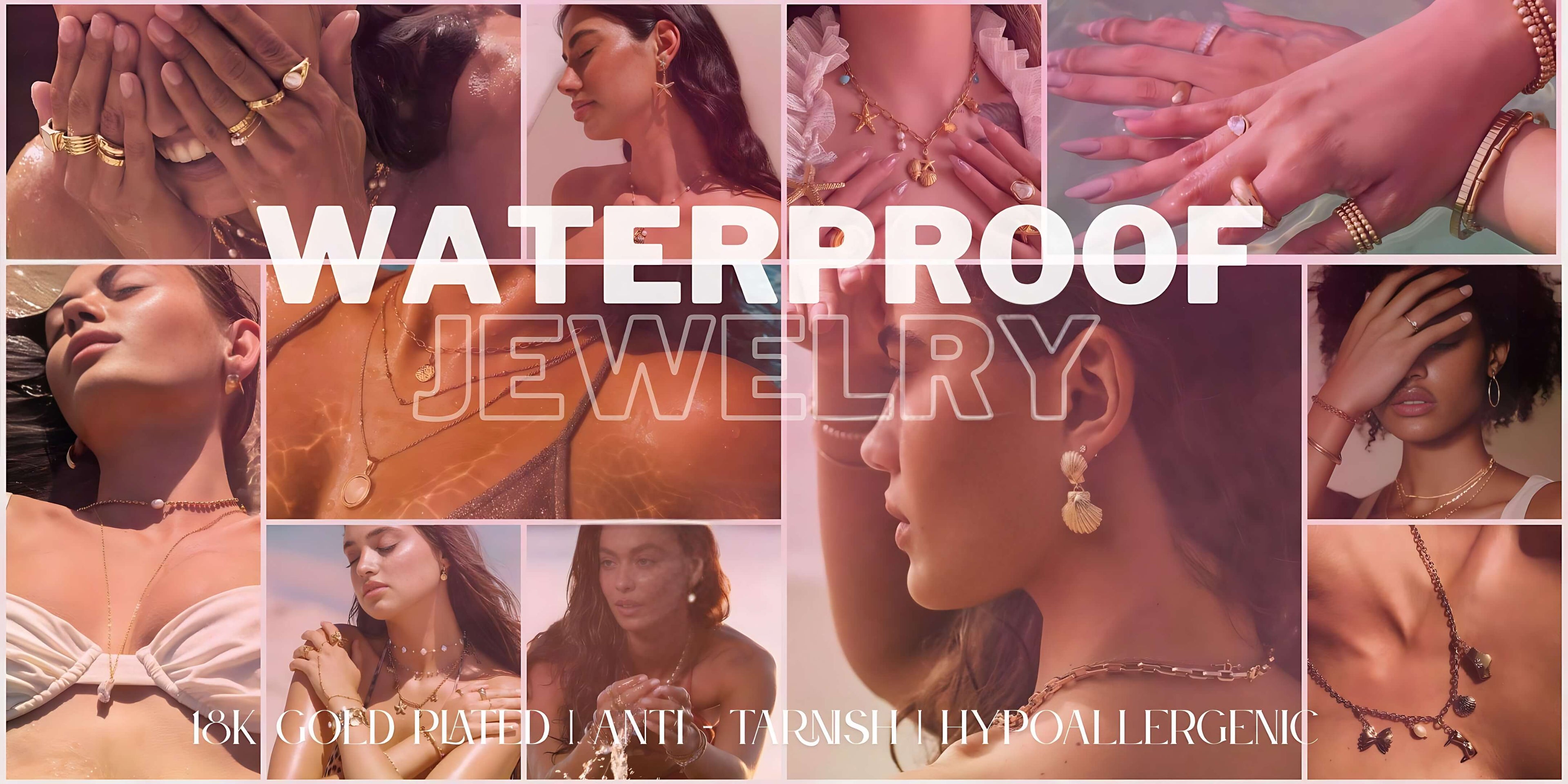 Collage of jewelry on models with 'Waterproof Jewelry' text overlay.